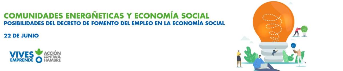 COMUNIDADES ENERGÉTICAS Y ECONOMÍA SOCIAL: Posibilidades del Decreto de Fomento del Empleo en la Economía Social