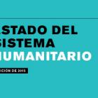 España: presentación del Informe “Estado del sistema humanitario 2015”