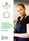 CATÁLOGO DE PROYECTOS ACCIÓN SOCIAL ESPAÑA 2014 -2021 (MEMORIA ANUAL)