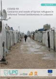 Concerns and needs of Syrian refugees in Informal Tented Settlements in Lebanon Informal