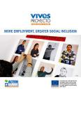 VIVES PROYECTO. MORE EMPLOYMENT, GREATER SOCIAL INCLUSION