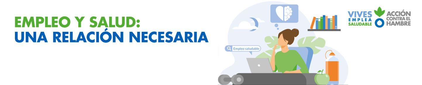EMPLEO Y SALUD: UNA RELACIÓN NECESARIA. PRESENTACIÓN INFORME: Innovación social en la inserción laboral: promoción de hábitos de vida saludable y su impacto en el empleo